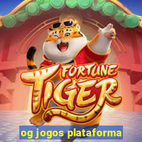 og jogos plataforma